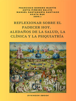 cover image of Reflexionar sobre el padecer hoy. Aledaños de la salud, la clínica y la psiquiatría